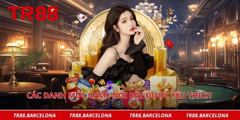 Các  danh mục game nổi bật được yêu thích trong GAME HOT TR88